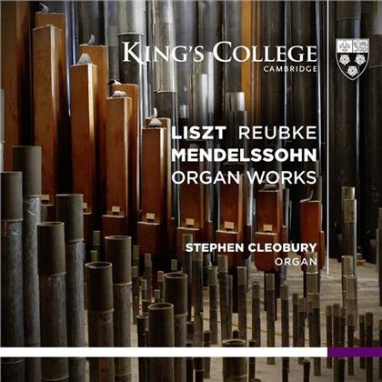 Franz Liszt (1811-1886), Felix Mendelssohn-Bartholdy (1809-1847) & Sir Stephen Cleobury - Orgelwerke - King's College Cambridge (SACD)