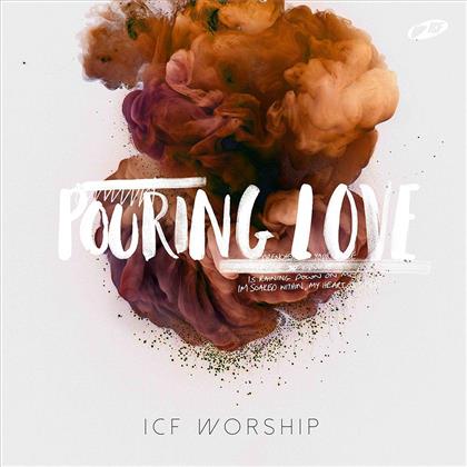 ICF Worship - Pouring Love