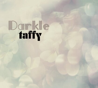 Taffy - Darkle - 10 Inch (10" Maxi)