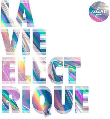 Aline - La Vie Electrique