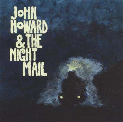 John Howard & The Night Mail - ---