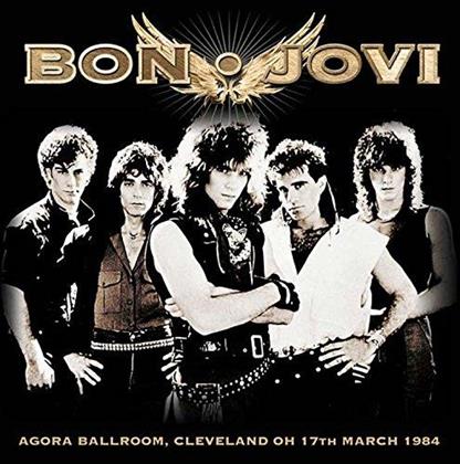 Bon Jovi - Agora Ballroom. Cleveland 1984
