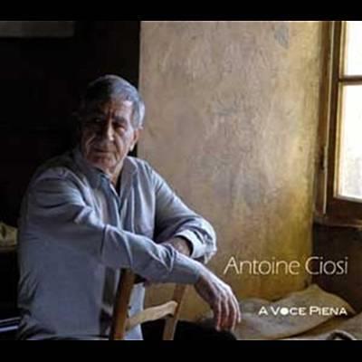 Antoine Ciosi - A Voce Piena