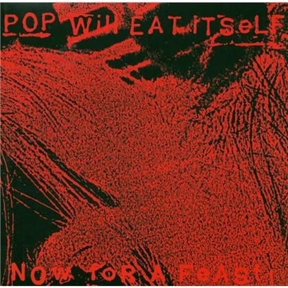 Pop Will Eat Itself - Now For A Feast