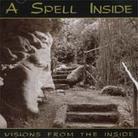 A Spell Inside - Visions From The Inside