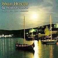 Willie Hunter - Leaving Lerwick
