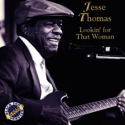 Jesse Thomas - Lookin' For That Woman