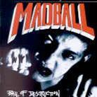 Madball - Ball Of Destruction