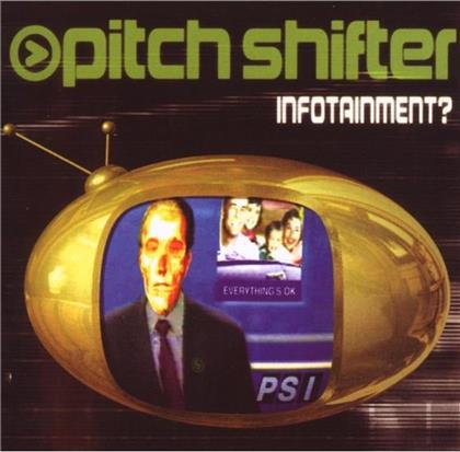 Pitchshifter - Infotainment