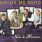 Color Me Badd - Now & Forever