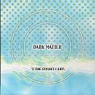 Dark Matter - Seeing Strange Lights