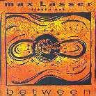 Max Lässer - Between