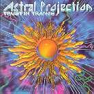 The Astral Projection - Trust In Trance