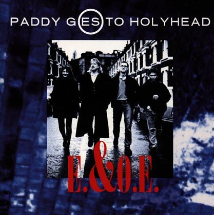 Paddy Goes To Holyhead - E.&O.E.
