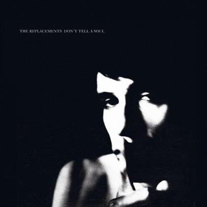 The Replacements - Don't Tell A Soul