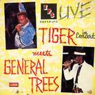 Tiger - Meets General Trees - Live In Concert