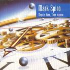 Mark Spiro - Now Is Then