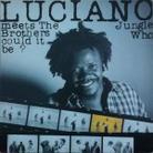 Luciano - Who Could It Be