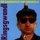 Ringsgwandl - Der Gaudibursch Vom Hindukusch