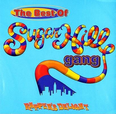 The Sugarhill Gang - Best Of - Rhino Records