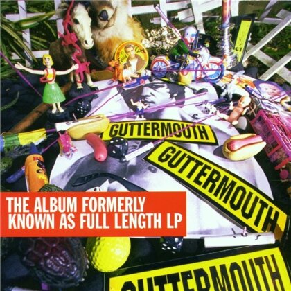 Guttermouth - Album Formerly Known As Full Length