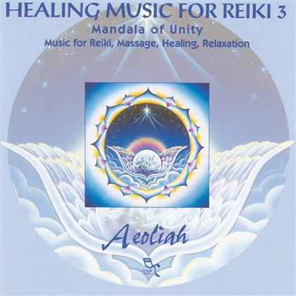 Aeoliah - Healing Music For Reiki 3