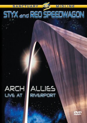 Styx And Reo Speedwagon - Arch allies: Live at Riverport