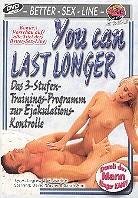You can last longer