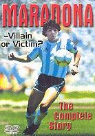 Maradona - Villain or victim