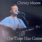 Christy Moore - Time Has Come