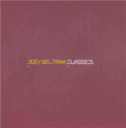 Joey Beltram - Classics