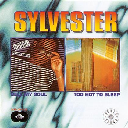Sylvester - Sell My Soul/Too Hot