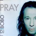 DJ Bobo - Pray