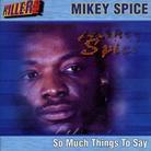 Mikey Spice - So Much Things To Say