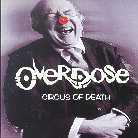 Overdose - Circus Of Death