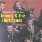 Johnny & The Hurricanes - Definitive Collection