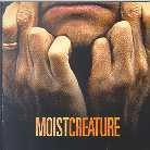 Moist - Creature