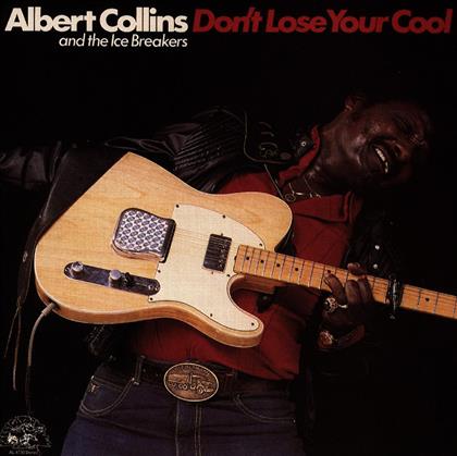 Albert Collins - Don't Lose Your Cool