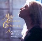 Mary Chapin Carpenter - A Place In The World