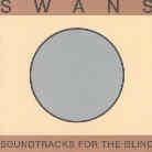Swans - Soundtracks For The Blind (2 CDs)