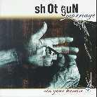Shotgun Marriage - In Your Hands