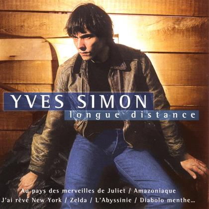 Yves Simon - Longue Distance - Best Of
