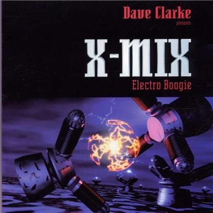 Dave Clarke - X-Mix Electro Boogie 1