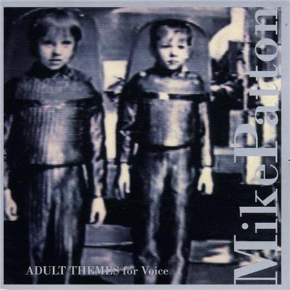 Mike Patton (Faith No More, Mr. Bungle) - Adult Themes (For Voice)