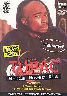 Tupac Shakur (2 Pac) - Words never die
