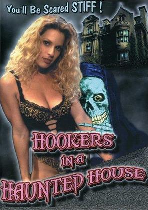 Hookers in a haunted house