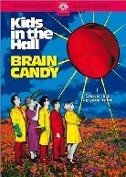 Kids in the hall - Brain candy