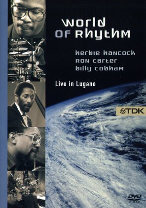 Hancock Herbie, Carter Ron & Billy Cobham - World of Rhythm live