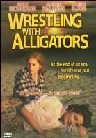 Wrestling with alligators