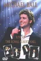 Ball Michael - Live at the Royal Albert Hall